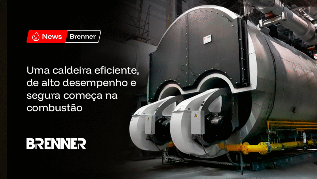 Queimadores industriais para caldeiras com alta eficiência energética – Brenner Queimadores