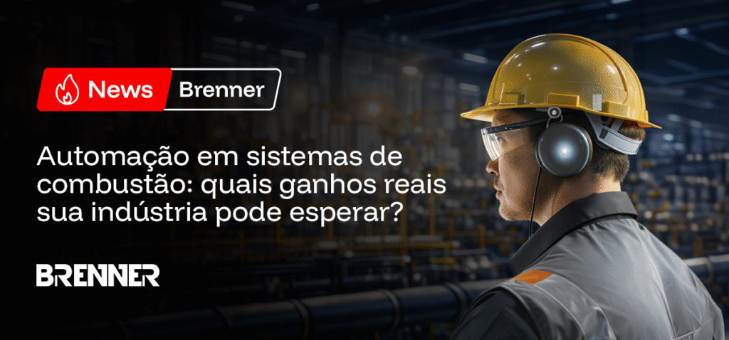 Automação em sistemas de combustão para caldeiras industriais com eficiência energética e segurança – Brenner Queimadores